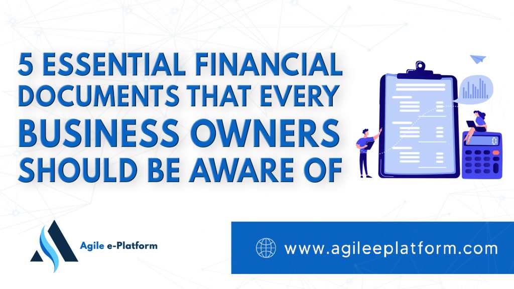5 Essential Financial Documents Every Business Owner Should Be Aware Of