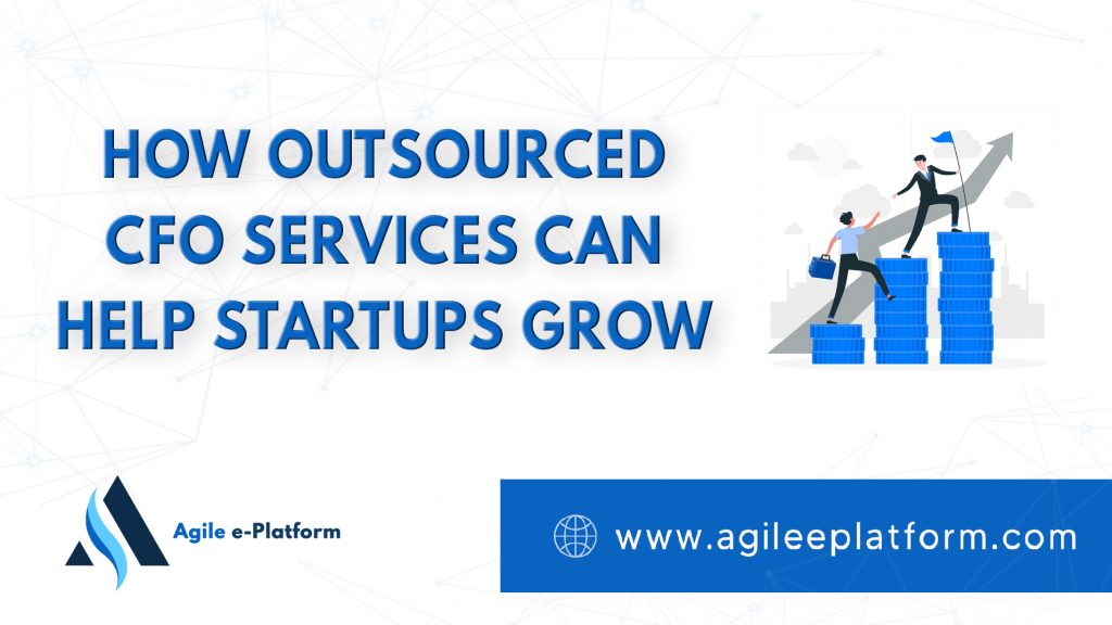 How Outsourced CFO Services Can Help Startups Grow