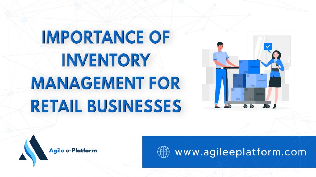 Importance of Inventory Management for Retail Businesses