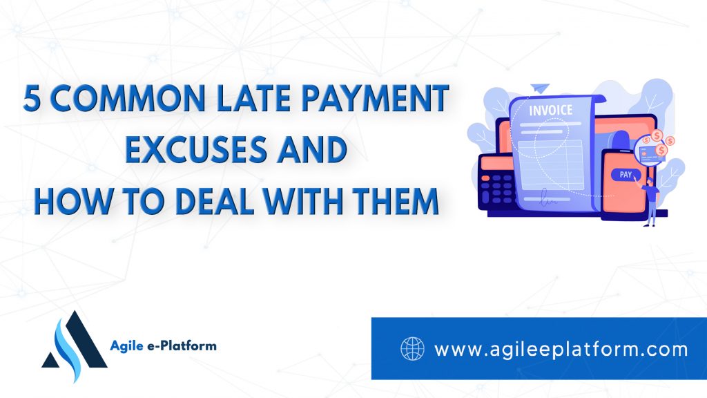 5 Common Late Payment Excuses And How To Deal With Them